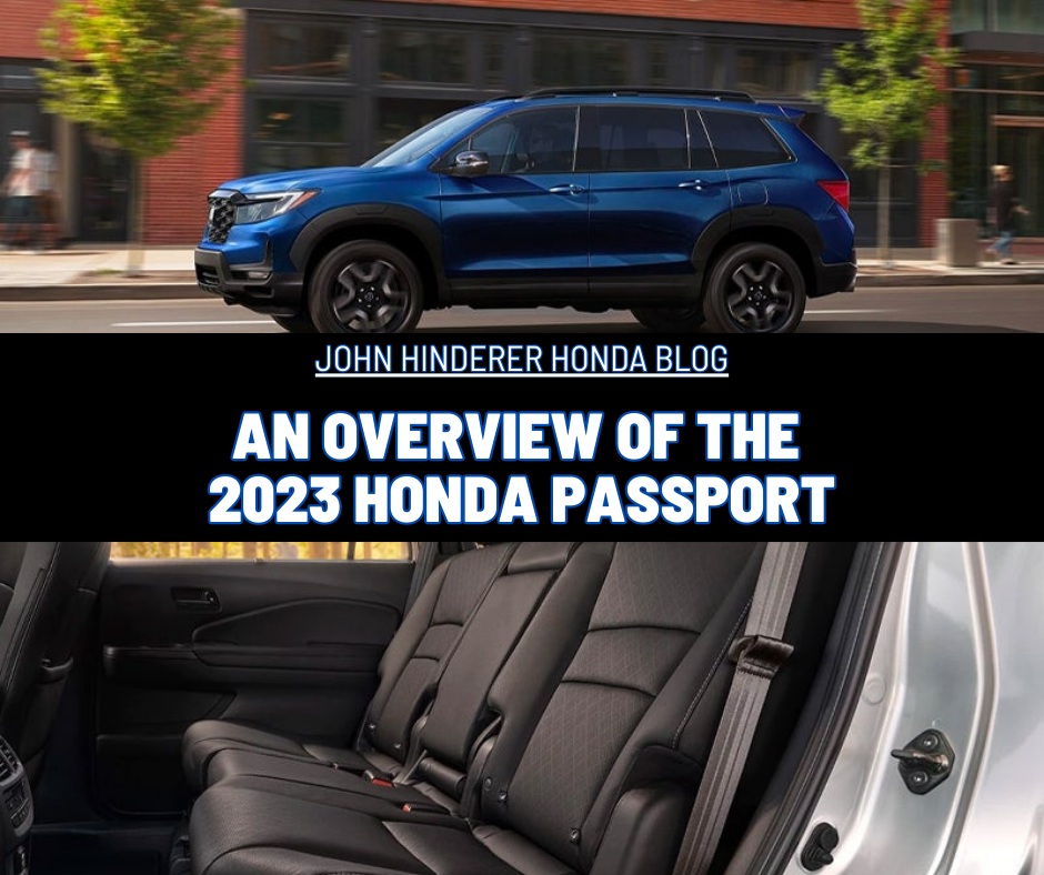 A graphic with 2 photos of the Honda passport and the text: An Overview of the 2023 Honda Passport
