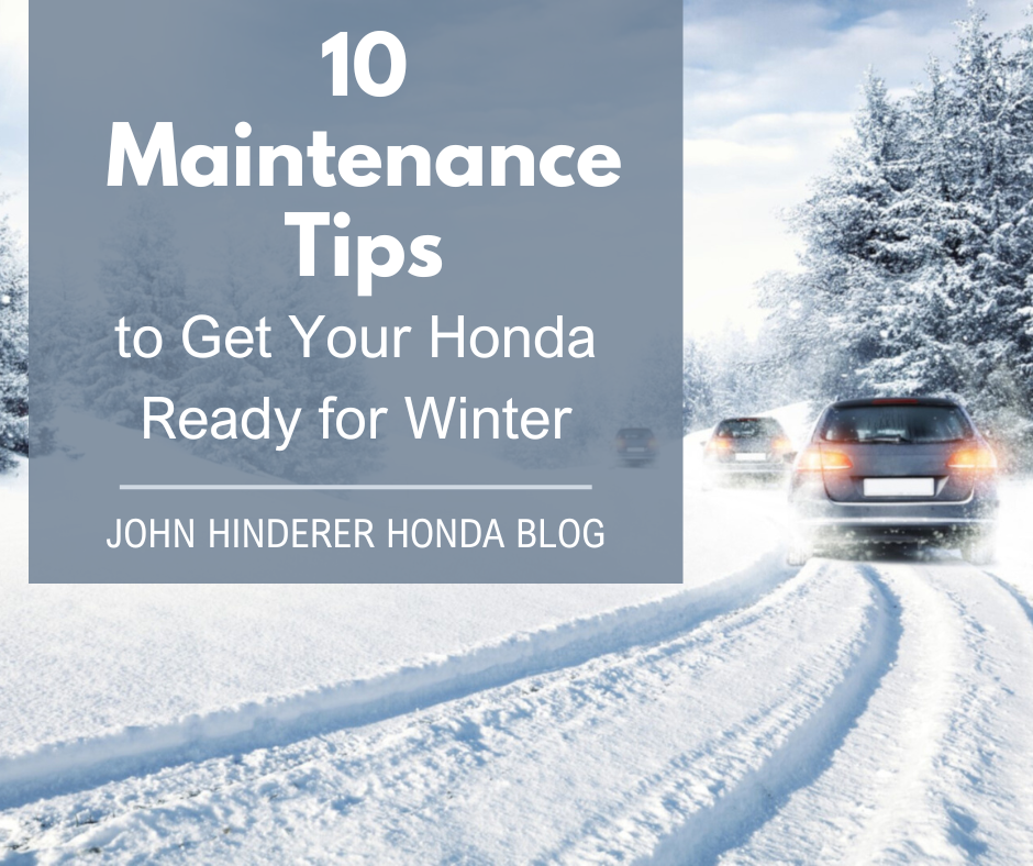 A photo of cars driving in the snow and the text: 10 Maintenance Tips to Get Your Honda Ready for Winter - John Hinderer Honda Blog