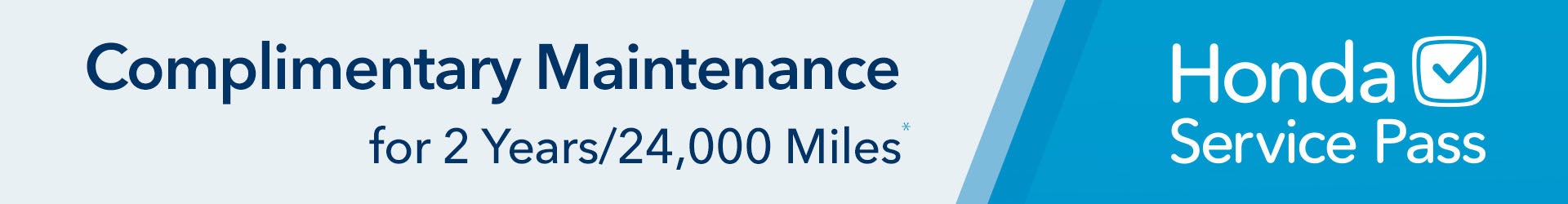 Complimentary Maintenance for 2 years / 24,000 Miles Honda Service Pass | John Hinderer Honda in Heath OH